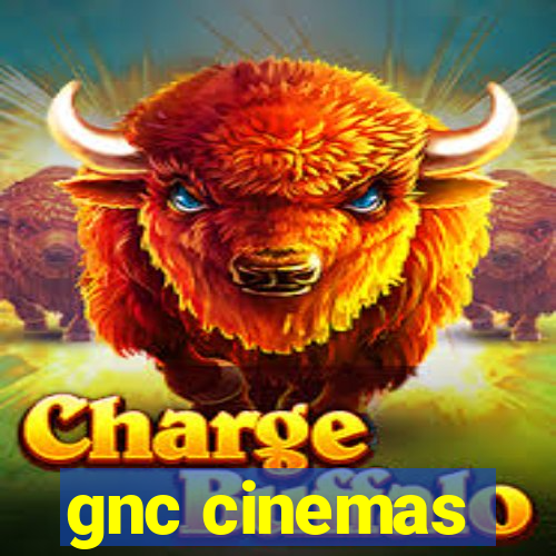 gnc cinemas